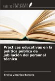 Prácticas educativas en la política pública de jubilación del personal técnico