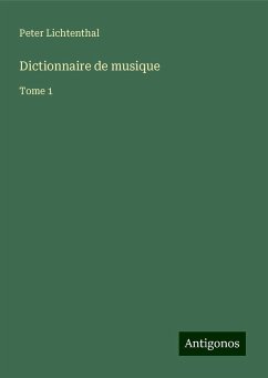 Dictionnaire de musique - Lichtenthal, Peter