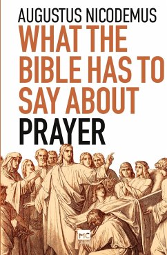 What the Bible Has To Say About Prayer - Nicodemus, Augustus
