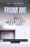 From Me to We From Me to We