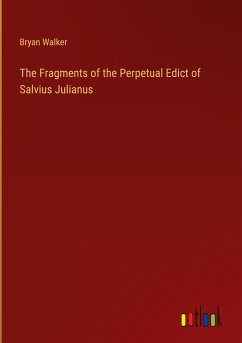 The Fragments of the Perpetual Edict of Salvius Julianus