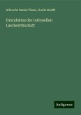 Grundsätze der rationellen Landwirthschaft