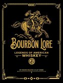 Bourbon Lore Bourbon Lore