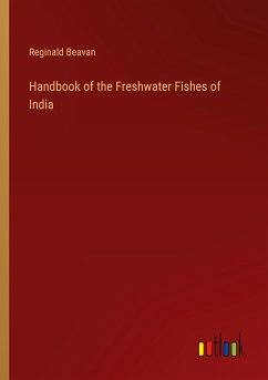 Handbook of the Freshwater Fishes of India