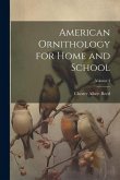 American Ornithology for Home and School; Volume 4