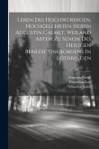 Leben Des Hochwürdigen, Hochgelehrten Herrn Augustin Calmet, Weiland Abten Zu Senon Des Heiligen Benedictinerordens In Lothringen