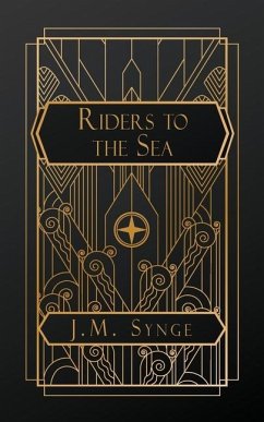 Riders to the Sea - Synge, J M