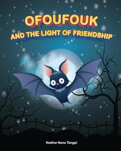 Ofoufouk and the Light of Friendship - Tangpi, Nadine Nana