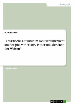 Fantastische Literatur im Deutschunterricht am Beispiel von 