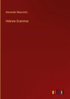 Hebrew Grammar - Meyrowitz, Alexander