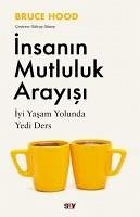 Insanin Mutluluk Arayisi - Hood, Bruce