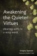 Awakening the Quieter Virtues - Bild 1