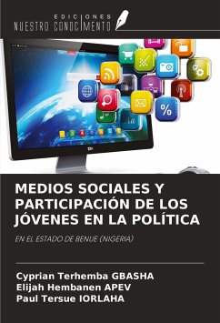 MEDIOS SOCIALES Y PARTICIPACIÓN DE LOS JÓVENES EN LA POLÍTICA - Gbasha, Cyprian Terhemba; Apev, Elijah Hembanen; Iorlaha, Paul Tersue