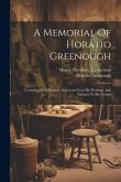 A Memorial Of Horatio Greenough: Consisting Of A Memoir, Selections From His Writings, And Tributes To His Genius