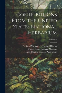 Cover Contributions From the United States National Herbarium; Volume 5