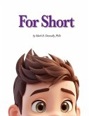 For Short For Short