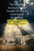 "The Only Thing Necessary for the Triumph of Evil is for Good Men to Do Nothing"