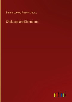 Shakespeare Diversions Shakespeare Diversions