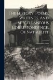 The History, Poems, Writings, And Miscellaneous Correspondence, Of Nat Ablitt