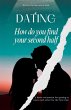 Dating How do you find your second half... - Bild 1