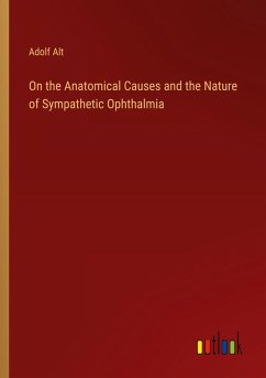 Cover On the Anatomical Causes and the Nature of Sympathetic Ophthalmia
