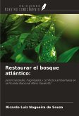 Restaurar el bosque atlántico: