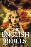 The English Rebels The English Rebels