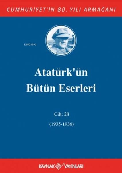 Atatürkün Bütün Eserleri Cilt 28 1935-1936 Ciltli