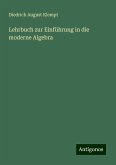 Lehrbuch zur Einführung in die moderne Algebra