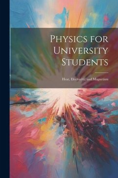 Cover Physics for University Students: Heat, Electricity, and Magnetism
