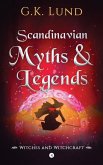 Scandinavian Myths and Legends: Witches and Witchcraft