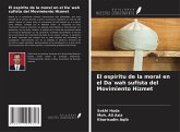 El espíritu de la moral en el Da`wah sufista del Movimiento Hizmet El espíritu de la moral en el Da`wah sufista del Movimiento Hizmet