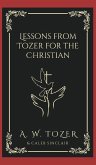 Lessons from Tozer for the Christian