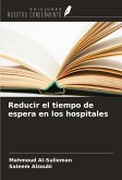 Reducir el tiempo de espera en los hospitales