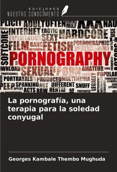 La pornografía, una terapia para la soledad conyugal - Kambale Thembo Mughuda, Georges