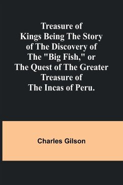 Treasure of Kings Being the Story of the Discovery of the 