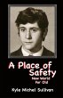 A Place of Safety-New World For Old - Bild 1