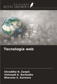 Tecnología web - Zanjat, Shraddha N.; Barbudhe, Vishwajit K.; Karmore, Bhavana S.