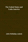 The United States and Latin America The United States and Latin America