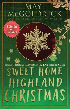 Sweet Home Highland Christmas (Dulce Hogar Navidad en las Highlands) - McGoldrick; Coffey, Jan