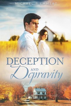 Deception and Depravity - Emmert, Michael R