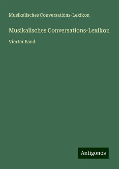 Musikalisches Conversations-Lexikon - Conversations-Lexikon, Musikalisches