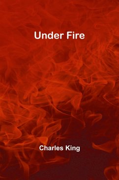 Under Fire - King, Charles