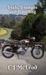 Trials, Triumphs and Travelling - Bild 1
