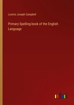 Primary Spelling-book of the English Language