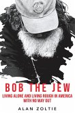 Bob The Jew Bob The Jew