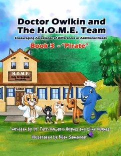 Doctor Owlkin and The H.O.M.E. Team Book 3 - Pirate - Hughes, Clint; Howard-Hughes, Terri