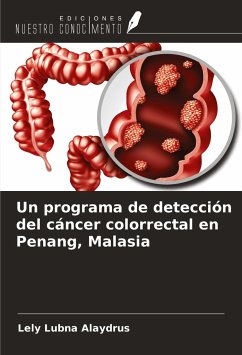 Un programa de detección del cáncer colorrectal en Penang, Malasia - Lubna Alaydrus, Lely