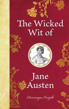 The Wicked Wit of Jane Austen - Enright, Dominique