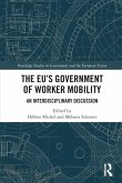 The EU's Government of Worker Mobility